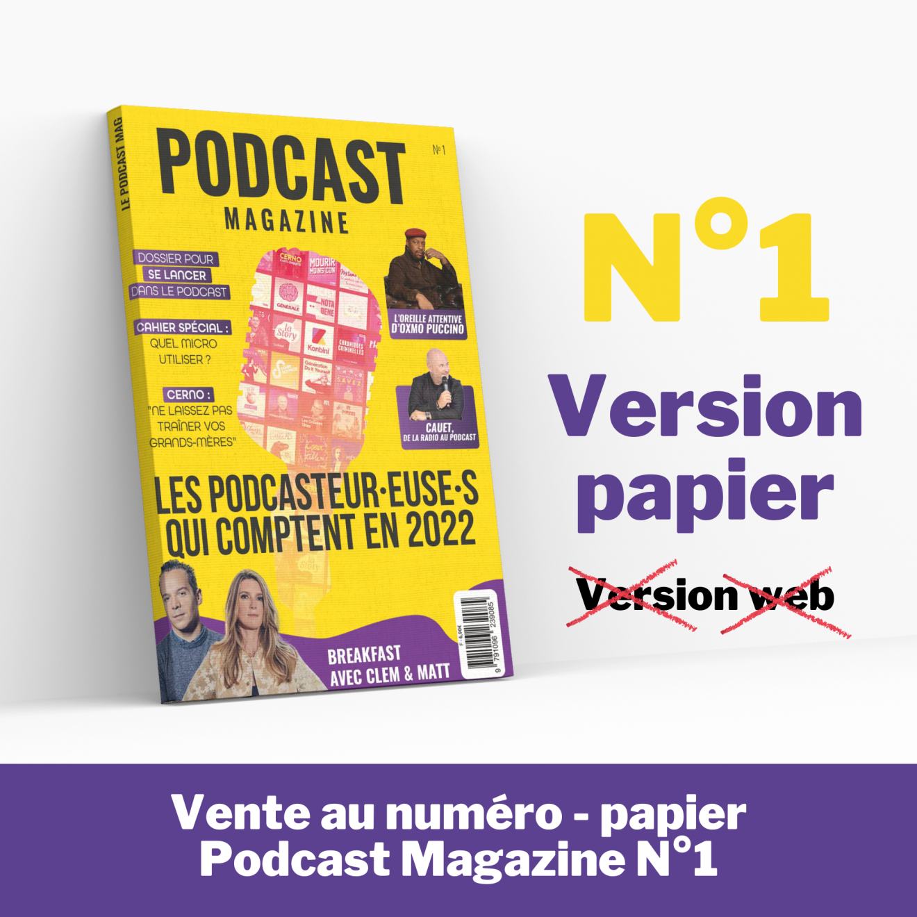 Papier - Podcast Magazine N°01 - Vente au numéro