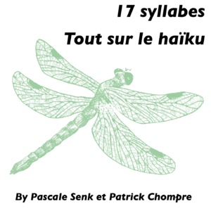 17 Syllabes, un podcast de Pascale Senk