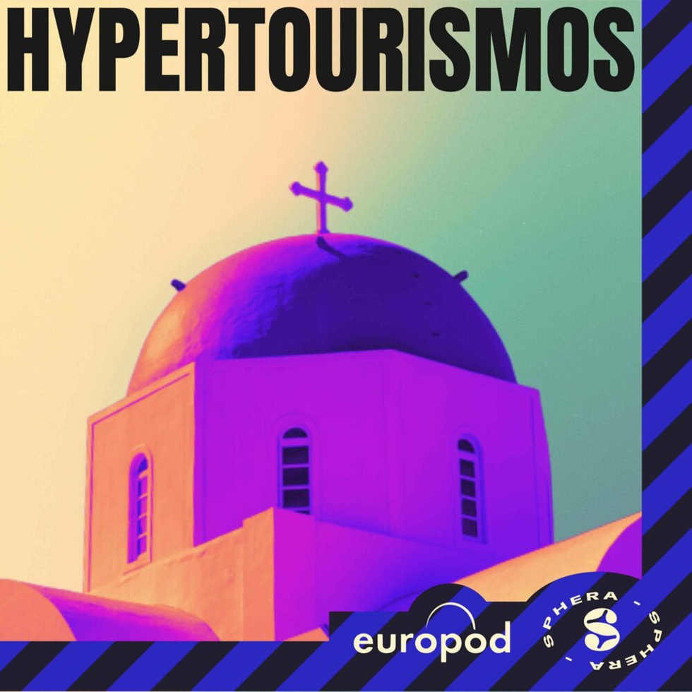 Hypertourismos, un podcast de Maëlle Julou