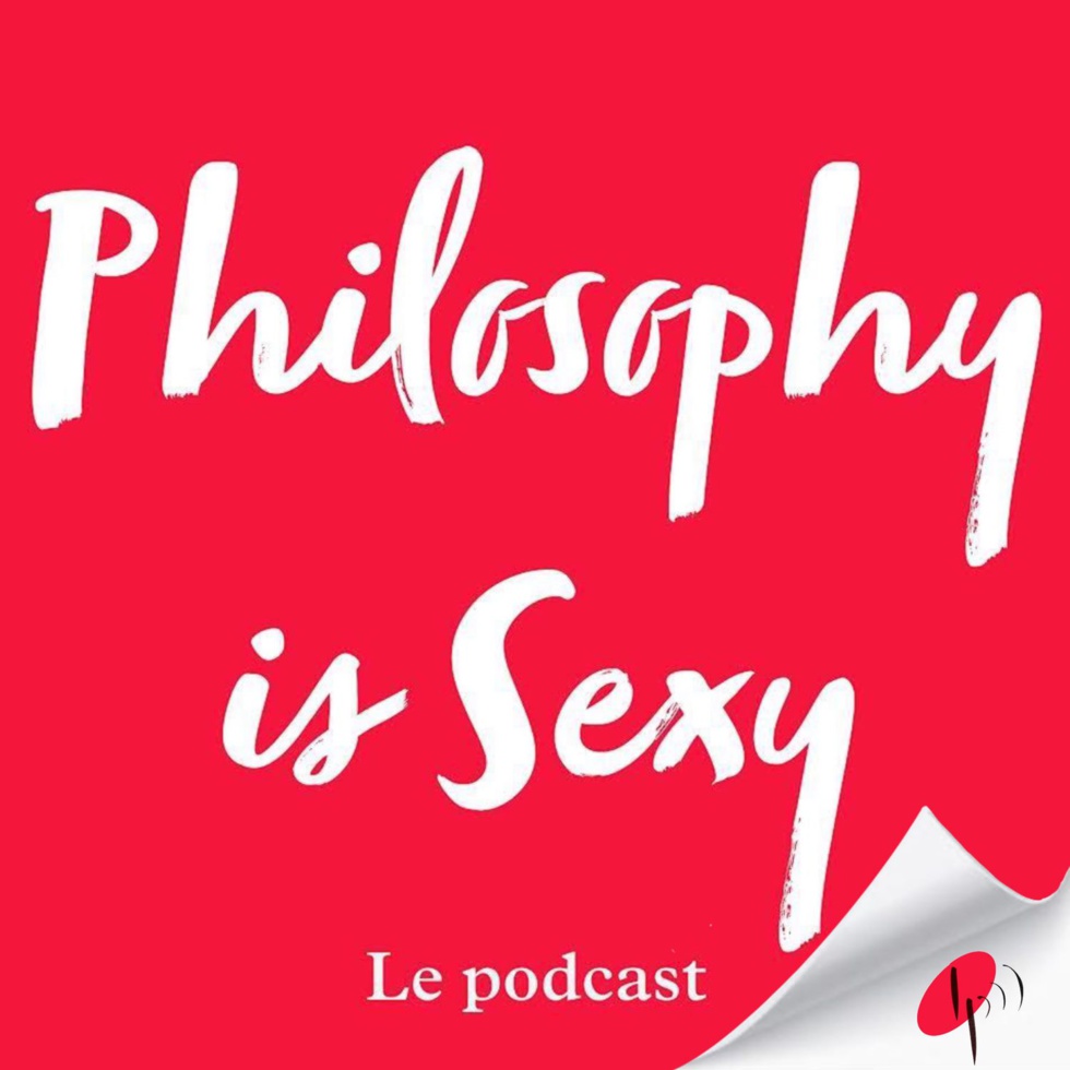 Philosophy is sexy est un podcast de Marie Robert