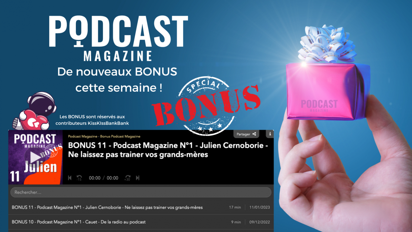 Les Bonus de Podcast Magazine