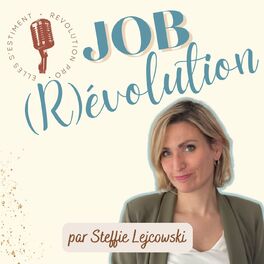 ＂Job (R)évolution＂, un podcast pour oser se réinventer 