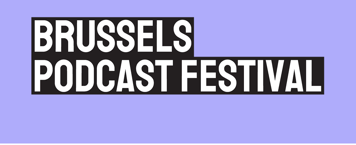 Brussels Podcast Festival