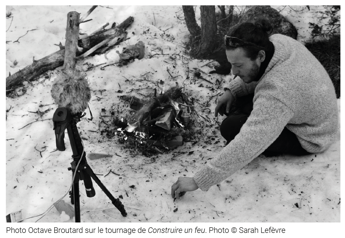 Photo Octave Broutard sur le tournage de Construire un feu