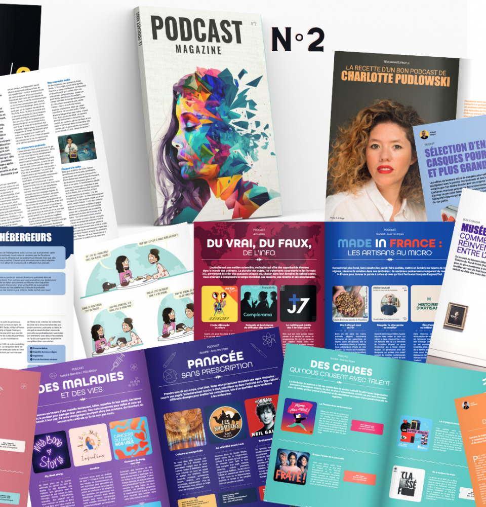 On voit la couverture de Podcast magazine N°2 et des exemples de pages avec la maquette