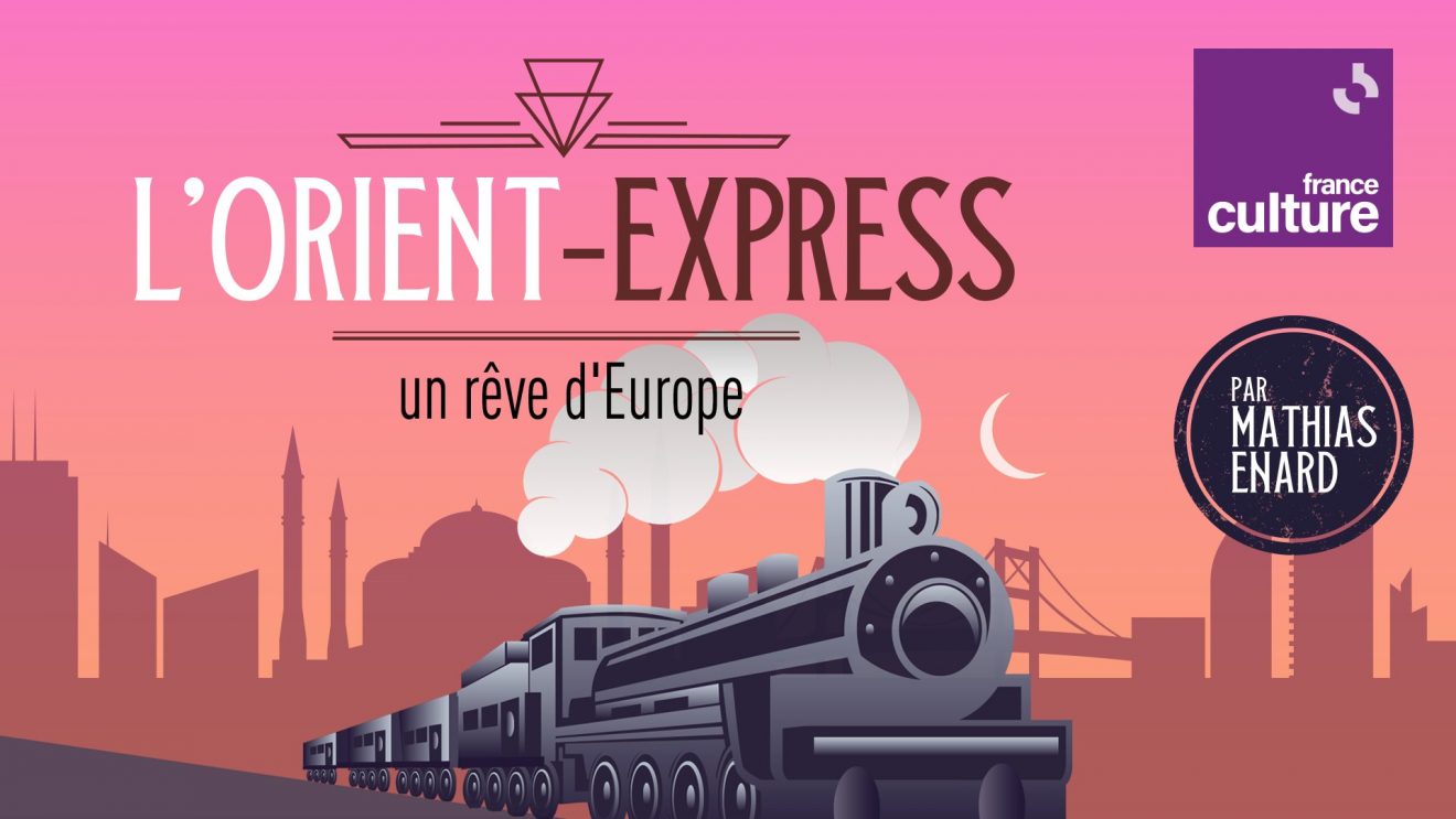 L'orient Express France Culture