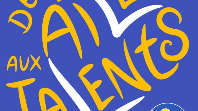 Des ailes aux talents