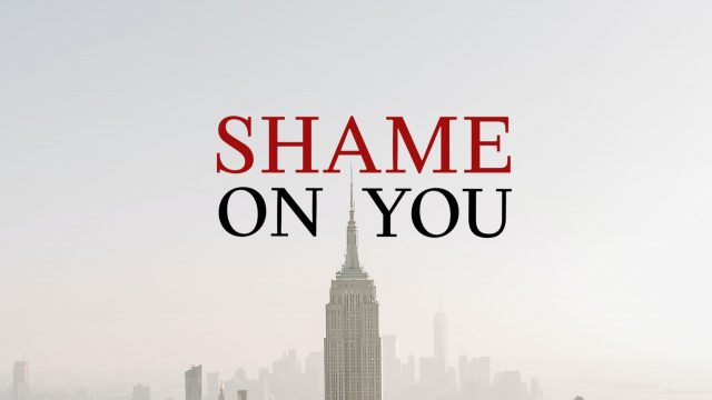 Shame on you