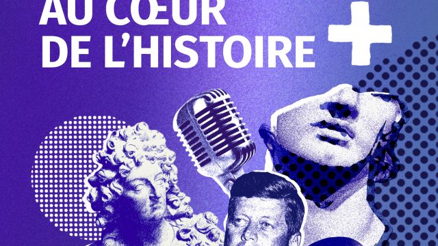 Au coeur de l'histoire +