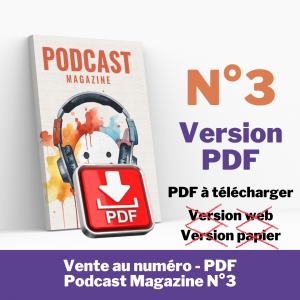 PDF - Podcast Magazine N°03 - Téléchargement