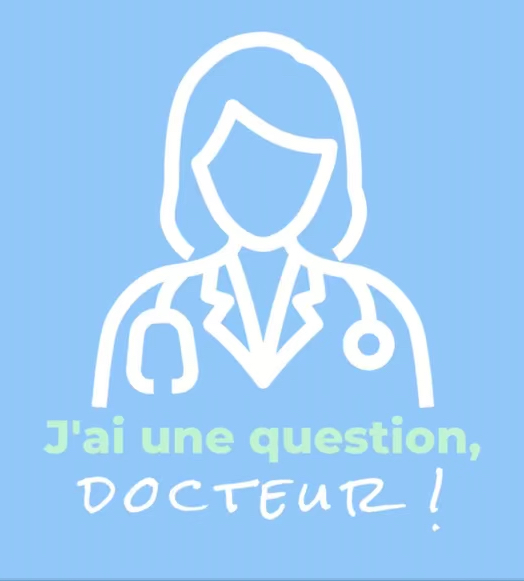 J’ai une question docteur J'ai une question docteur