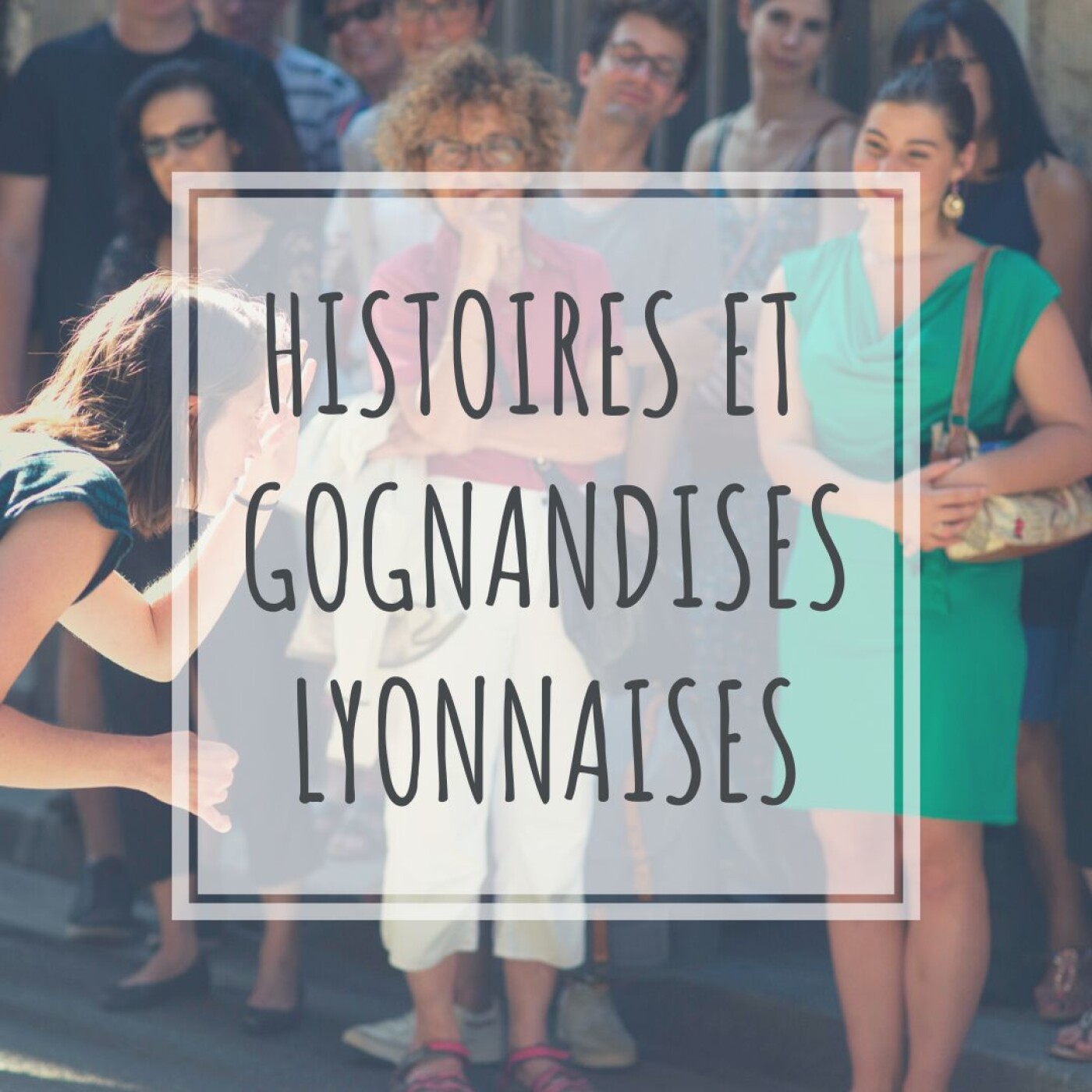 04.27_histoires-et-gognandises-lyonnaises