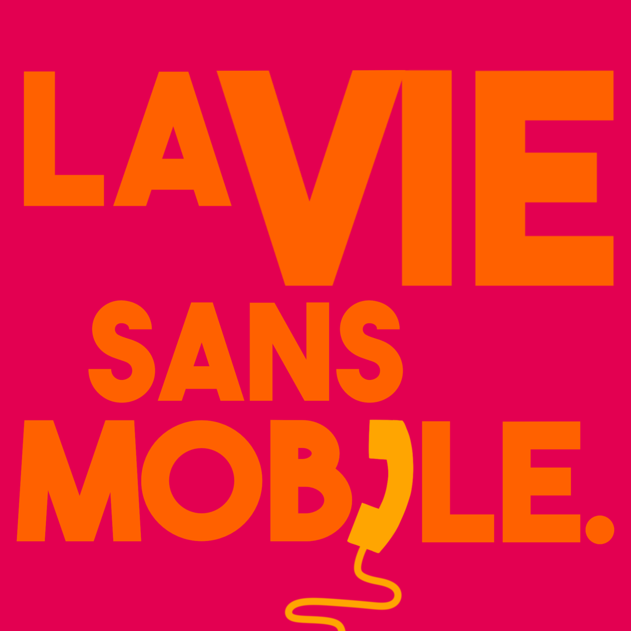 La vie sans mobile