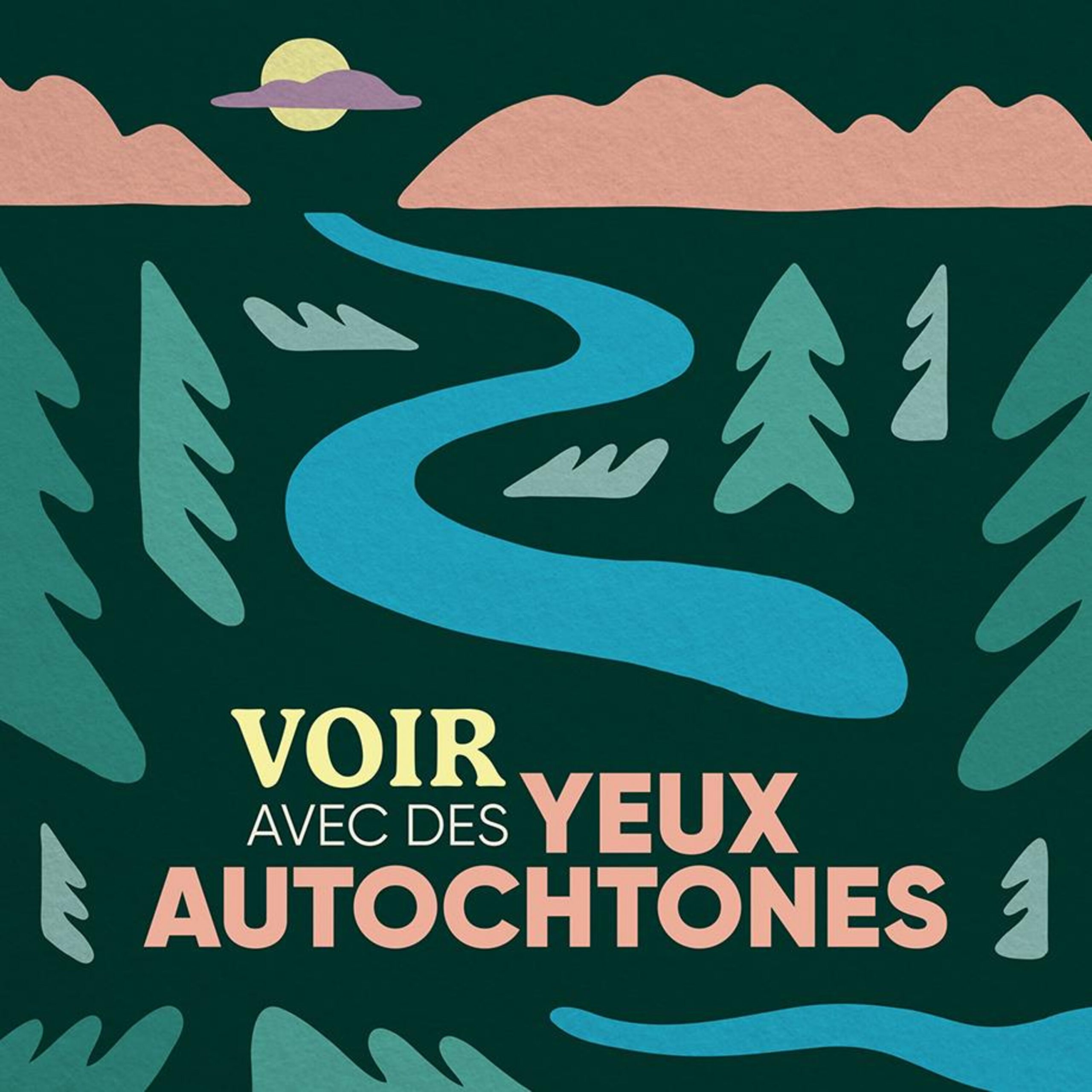 10.22_voir-avec-des-yeux-autochtones 10.22_voir-avec-des-yeux-autochtones