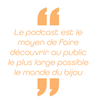 La voix des bijoux la culture joaillière en podcast