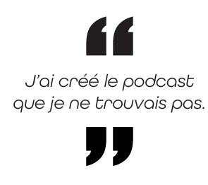 UN PODCAST MENÉ “À LA BAGUETTE”