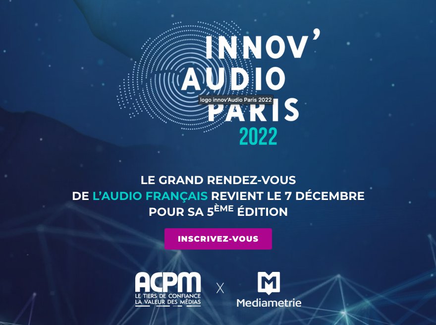 Innov’Audio 2022 – ACPM x Médiamétrie